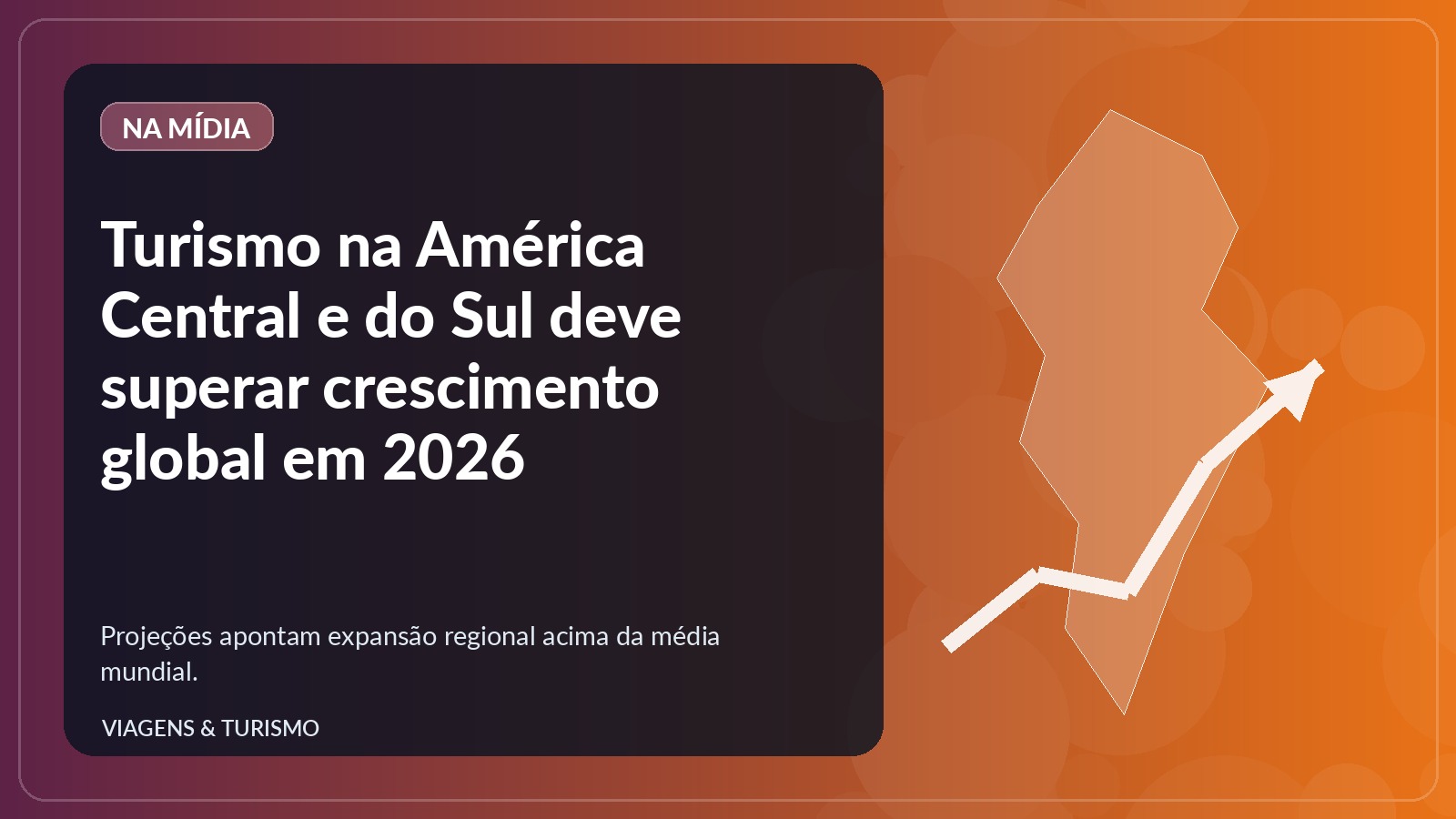 Mapa estilizado da América do Sul com seta de crescimento