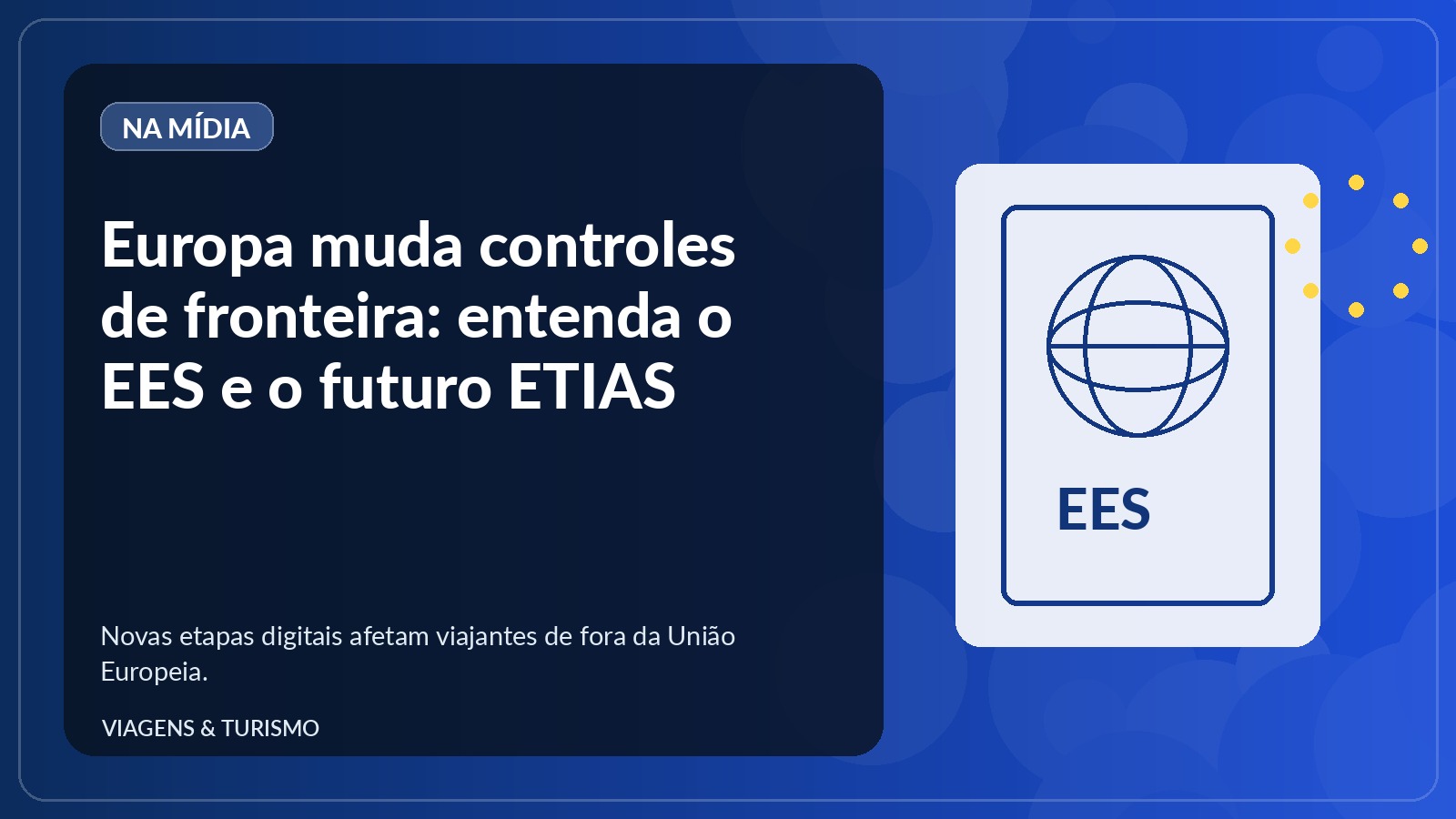 Passaporte e elementos biométricos representando os sistemas EES e ETIAS